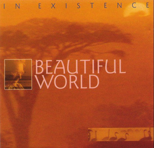 英国【beautiful world】:in existence 存在